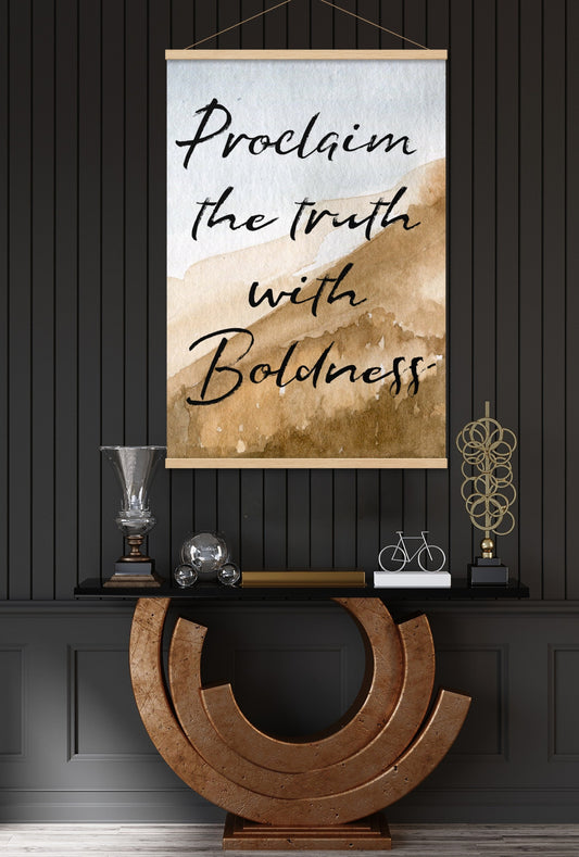 Poster: Proclaim the Truth with Boldness