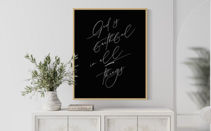 God Is Faithful in All Things Fine Art Print