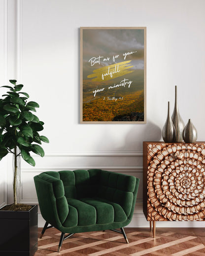 Fulfill Your Ministry Fine Art Print