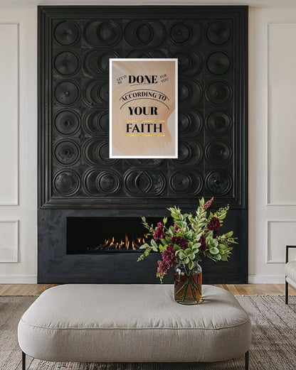 According to Your Faith Fine Art Print
