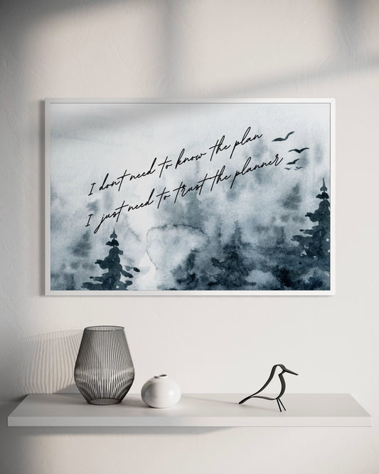 Trust The Planner Fine Art Print